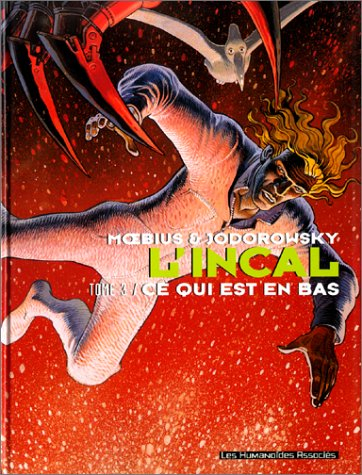 L'Incal. Vol. 3. Ce qui est en bas