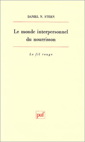 le monde interpersonnel du nourrisson