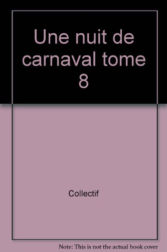 une nuit de carnaval tome 8