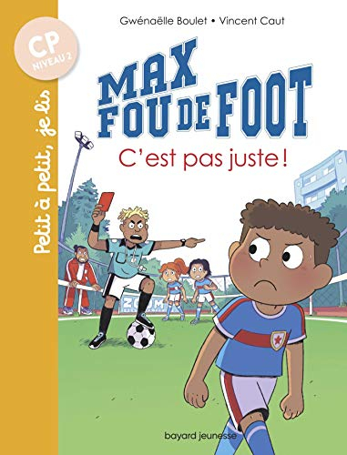 Max fou de foot. C'est pas juste !