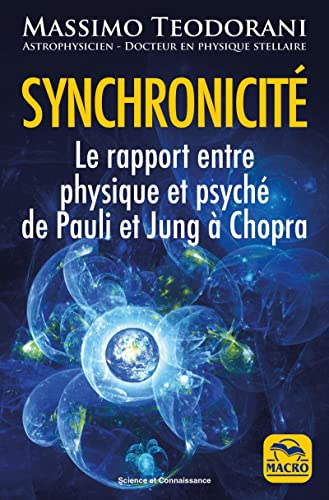 Synchronicité : le rapport entre physique et psyché de Pauli et Jung à Chopra
