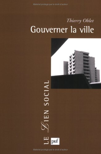 Gouverner la ville : les voies urbaines de la démocratie moderne