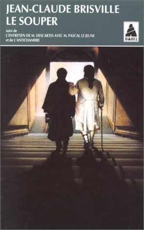 le souper, suivi de "l'entretien de m.descartes avec m.pascal le jeune"