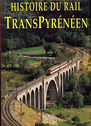 Histoire du rail transpyrénéen