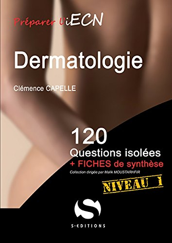 Dermatologie : 120 questions isolées + fiches de synthèse
