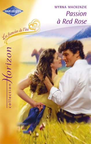 Passion à Red Rose : les fiancées de l'été