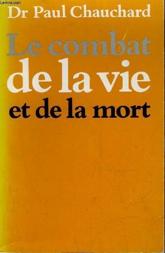 le combat de la vie et de la mort