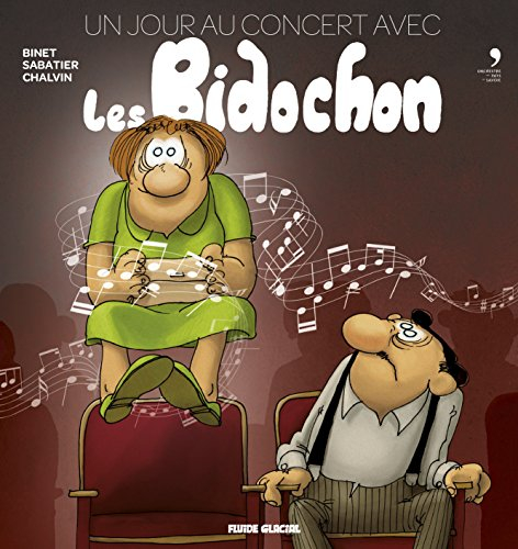 Les Bidochon. Un jour au concert avec les Bidochon