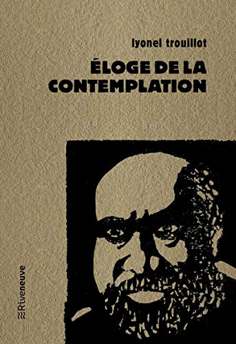 Eloge de la contemplation. Les dits du fou de l'île. Rendez-vous