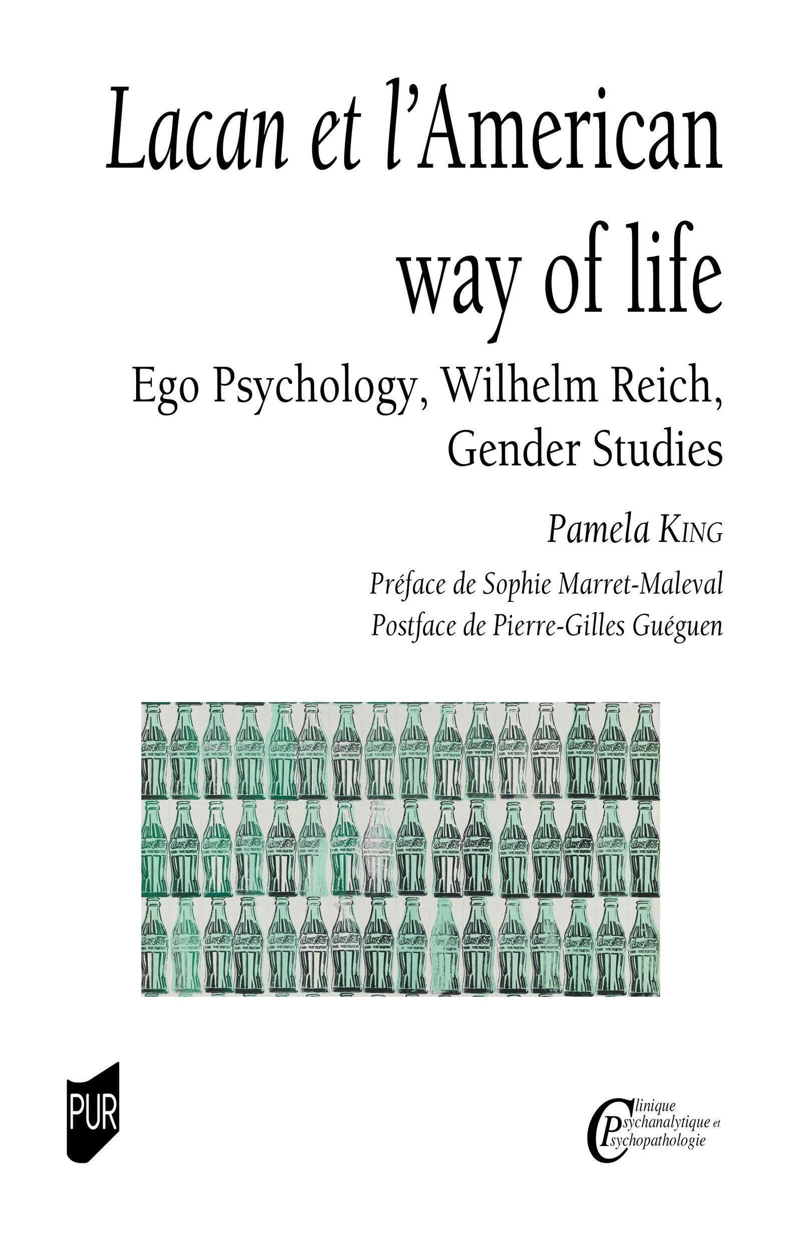 Lacan et l'American way of life : ego psychology, Wilhelm Reich, gender studies