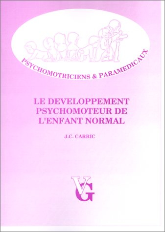 Le développement psychomoteur de l'enfant normal