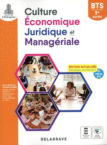 Culture économique, juridique et managériale, BTS 1re année : nouveau contexte 1 + prépa BTS