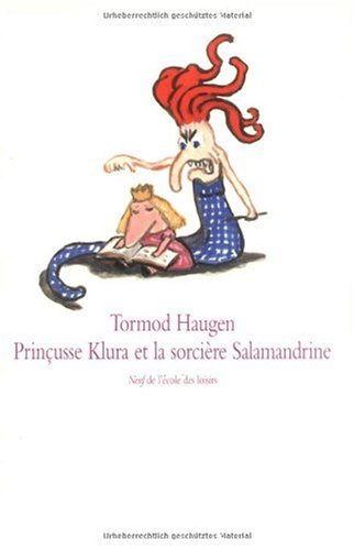 Les aventures de prinçusse Klura. Vol. 3. Prinçusse Klura et la sorcière Salamandrine