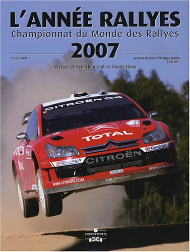 L'année rallyes 2007 : championnat du monde des rallyes