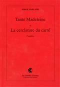Tante Madeleine. La cerclature du carré