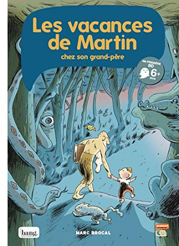 Les vacances de Martin chez son grand-père
