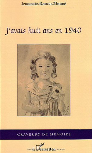 J'avais huit ans en 1940 : mémoires d'une grand-mère de l'Ouest