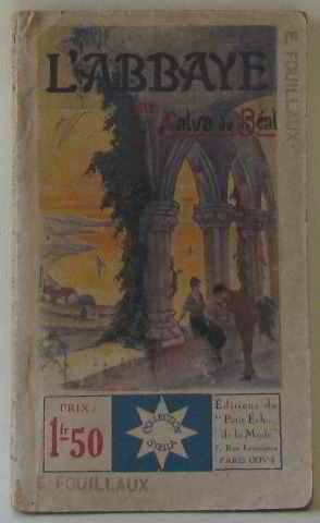 L'abbaye : fable moyenâgeuse en seize tableaux et deux ou trois miracles