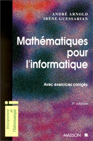 Mathématiques pour l'informatique : avec exercices corrigés