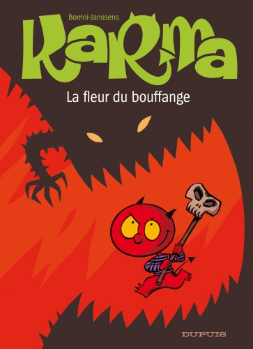 Karma. Vol. 3. La fleur du Bouffange