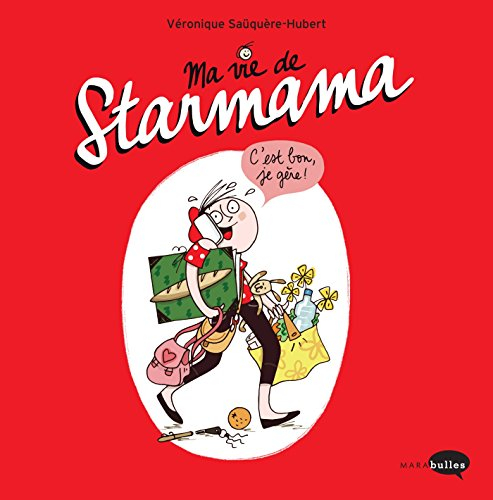 Ma vie de starmama