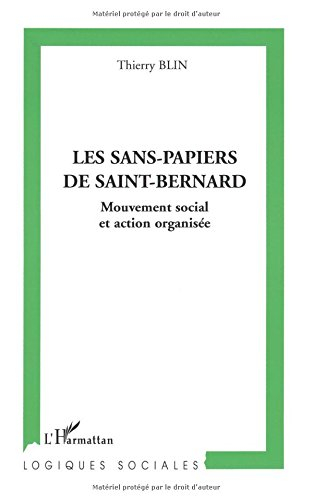 Les sans-papiers de Saint-Bernard : mouvement social et action organisée