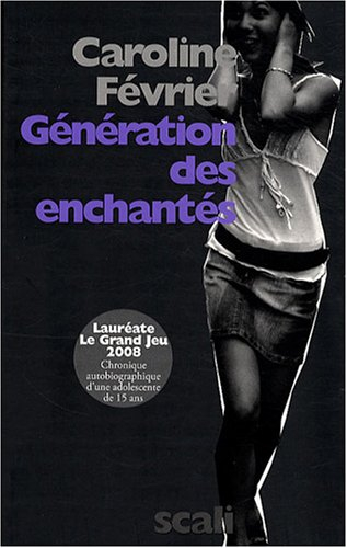 Génération des enchantés : chronique autobiographique