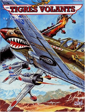 Les tigres volants. Vol. 4. L'étoile rouge
