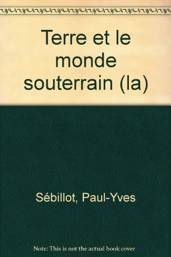 Le folklore de France. Vol. 2. La terre et le monde souterrain