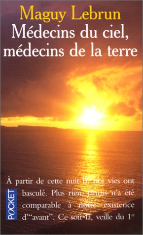 médecins du ciel, médecins de la terre