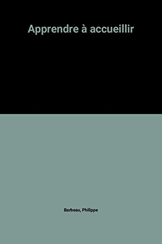 Apprendre à accueillir