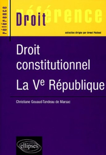 Droit constitutionnel : la Ve République