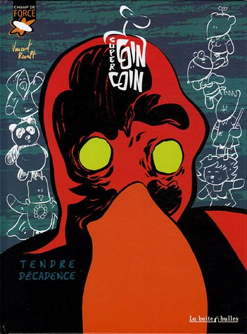 Super Coincoin. Vol. 2. Tendre décadence