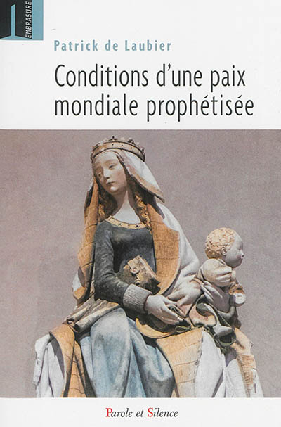 Conditions d'une paix mondiale prophétisée