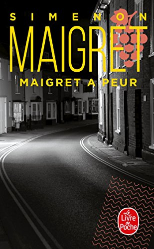 Maigret a peur