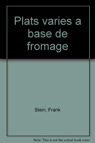 Plats variés à base de fromage