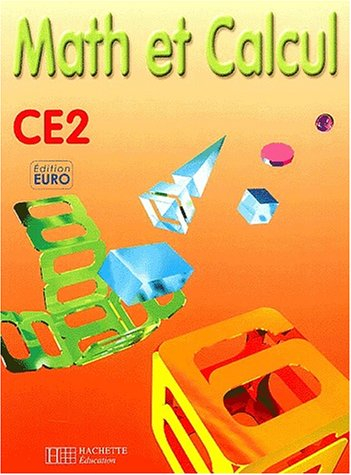 Math et calcul, CE2 : édition euro