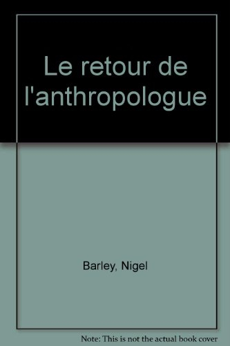 Le retour de l'anthropologue