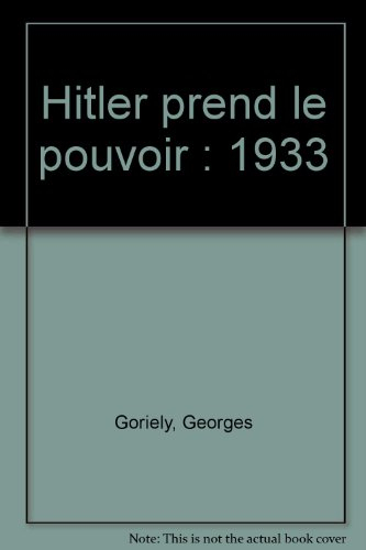 hitler prend le pouvoir : 1933