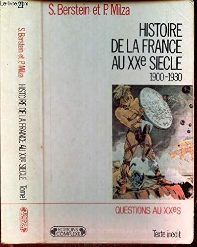 histoire du 20e siècle tome 1 : le premier 20e siècle, 1900-1939