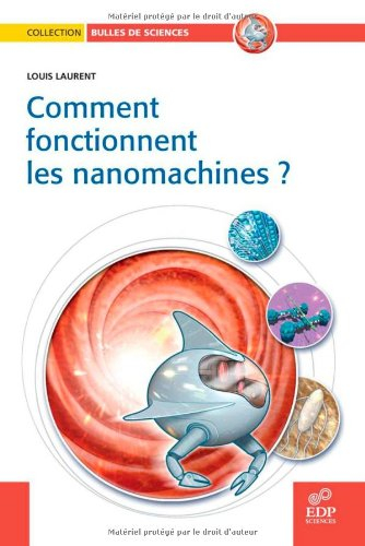 Comment fonctionnent les nanomachines ?