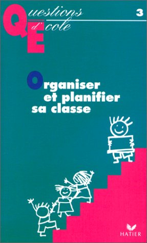Organiser et planifier sa classe