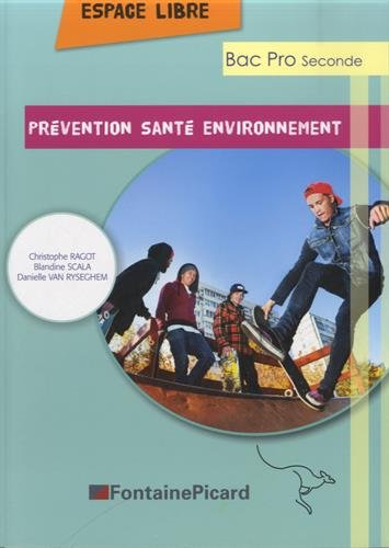 PSE, Prévention santé environnement : bac pro, seconde : feuillets détachables
