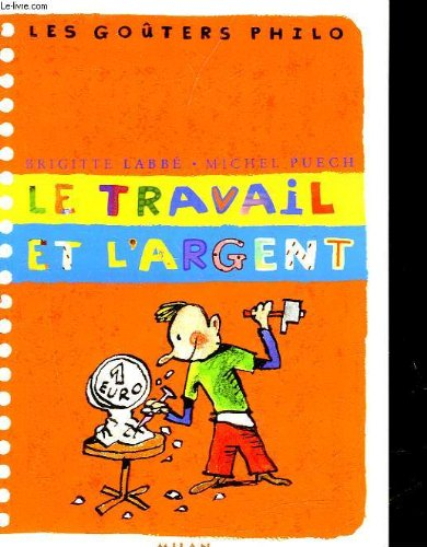 le travail et l'argent
