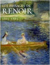 les paysages de renoir : 1865-1883