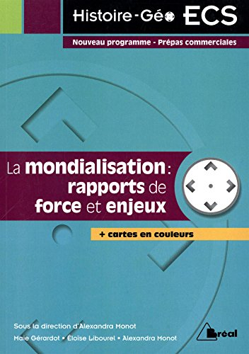 La mondialisation : rapports de force et enjeux