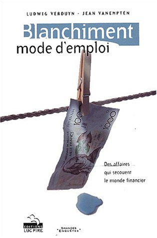 Blanchiment : mode d'emploi