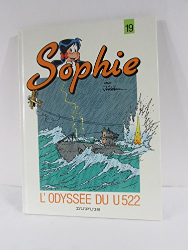 Sophie. Vol. 19. L'Odyssée du U522