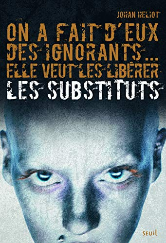 les substituts, tome 1 :
