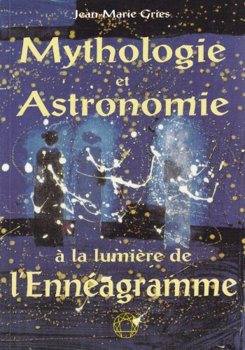Mythologie et astrologie à la lumière de l'ennéagramme